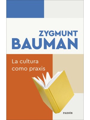 CULTURA COMO PRAXIS, LA