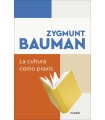 CULTURA COMO PRAXIS, LA