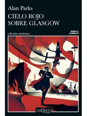 CIELO ROJO SOBRE GLASGOW (SERIE JOSEPH GUNNER 1)