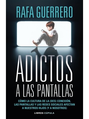 ADICTOS A LAS PANTALLAS