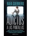 ADICTOS A LAS PANTALLAS