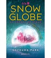 SNOWGLOBE. LA CÚPULA DE HIELO
