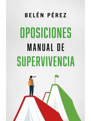 OPOSICIONES. MANUAL DE SUPERVIVENCIA