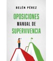OPOSICIONES. MANUAL DE SUPERVIVENCIA