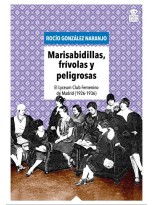 MARISABIDILLAS, FRÍVOLAS Y PELIGROSAS