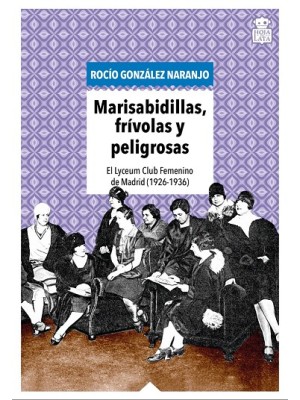 MARISABIDILLAS, FRÍVOLAS Y PELIGROSAS