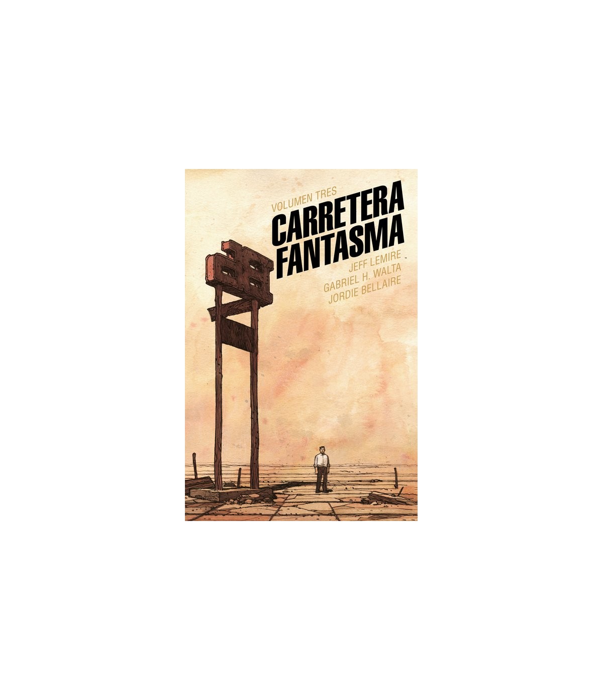 CARRETERA FANTASMA. TOMO 3