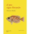 PEZ SIGUE FLOTANDO, EL