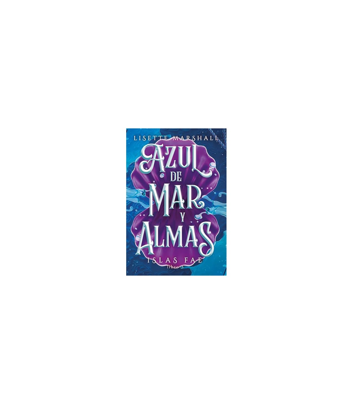 AZUL DE MAR Y ALMAS