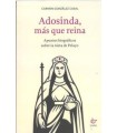 ADOSINDA MAS QUE UNA REINA