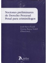 NOCIONES PRELIMINARES DE DERECHO PROCESAL PENAL PARA CRIMINÓLOGOS.