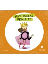 LETRA A LETRA LETRILANDIA - ¿QUÉ BUSCAS, REINA A?