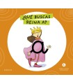 LETRA A LETRA LETRILANDIA - ¿QUÉ BUSCAS, REINA A?
