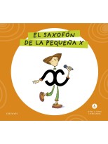 LETRA A LETRA LETRILANDIA - EL SAXOFÓN DE LA PEQUEÑA X