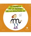 LETRA A LETRA LETRILANDIA - LA PAMELA DE LA SEÑORA DE LA MONTAÑA M