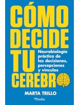 COMO DECIDE TU CEREBRO