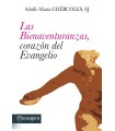 BIENAVENTURANZAS, CORAZÓN DEL EVANGELIO