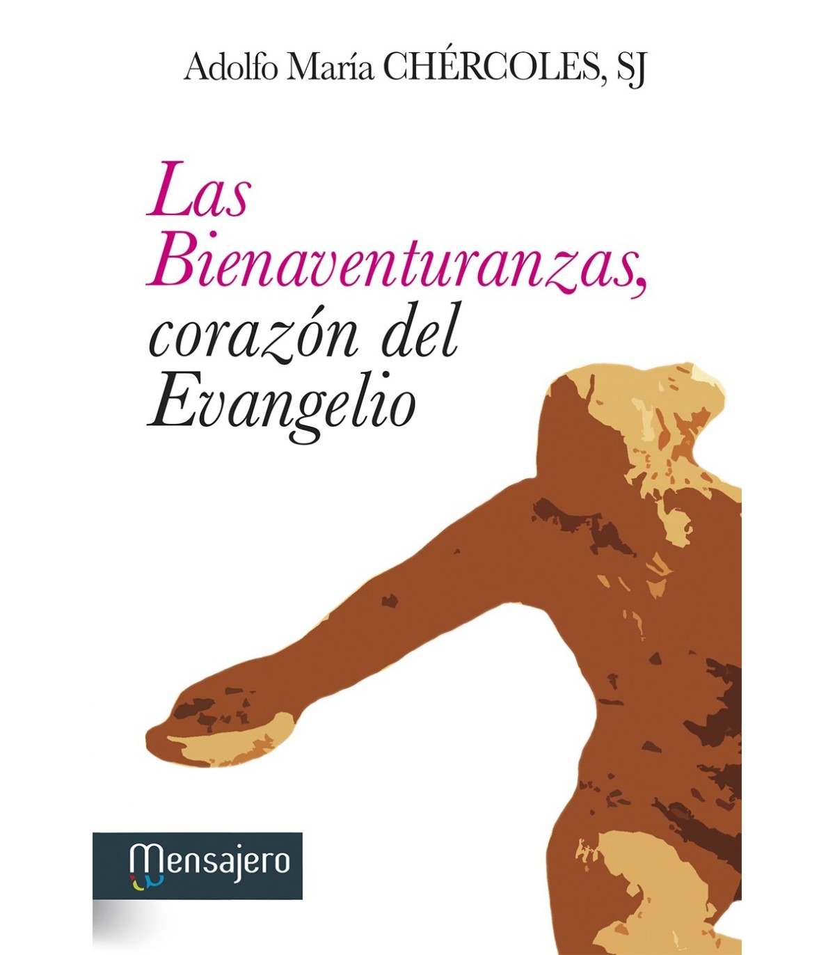 BIENAVENTURANZAS, CORAZÓN DEL EVANGELIO
