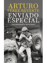ENVIADO ESPECIAL UNA BIOGRAFIA DE GUERRA