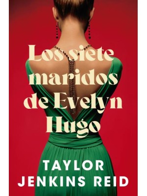 SIETE MARIDOS DE EVELYN HUGO