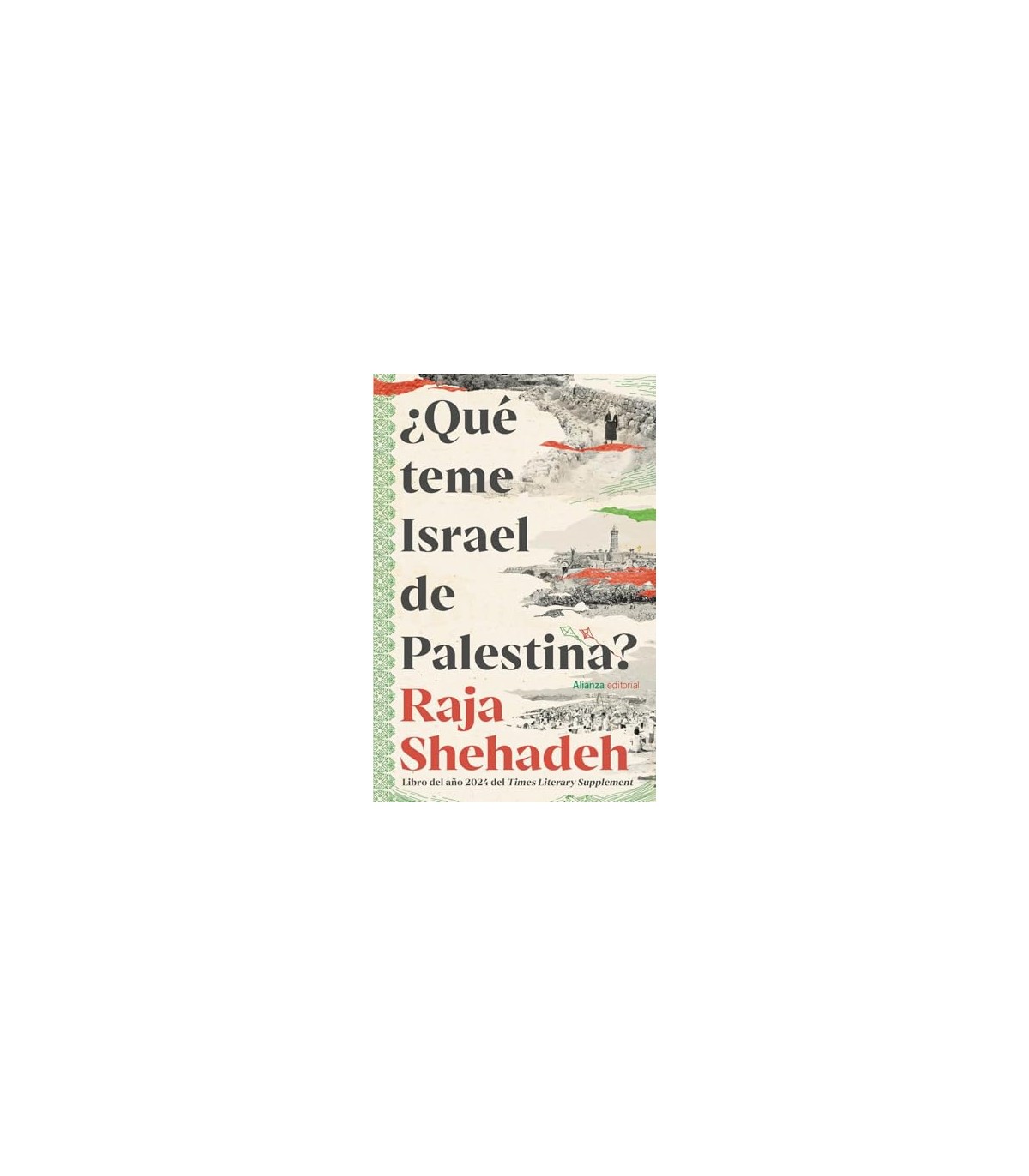 QUE TEME ISRAEL DE PALESTINA?