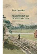 POR SENDEROS QUE LA MALEZ OCULTA