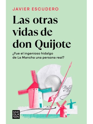 OTRAS VIDAS DE DON QUIJOTE, LAS