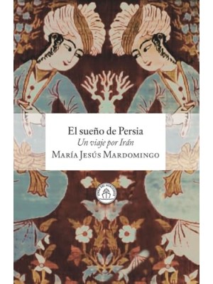 SUEÑO DE PERSIA, EL