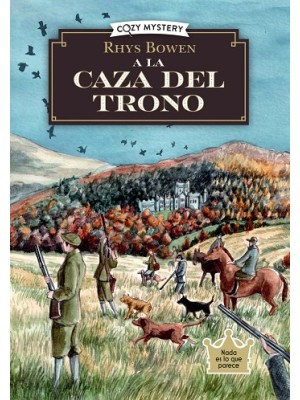A LA CAZA DEL TRONO (COZY MYSTERY)