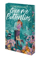 GIVE ME BUTTERFLIES