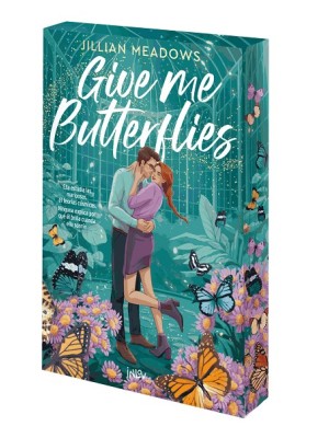 GIVE ME BUTTERFLIES