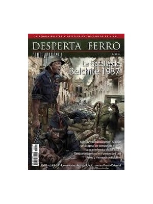 DESPERTA FERRO CONTEMPORANEA Nº 42 BATALLA DE BELCHITE 1937, LA