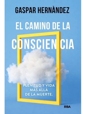 CAMINO DE LA CONSCIENCIA, EL
