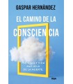 CAMINO DE LA CONSCIENCIA, EL