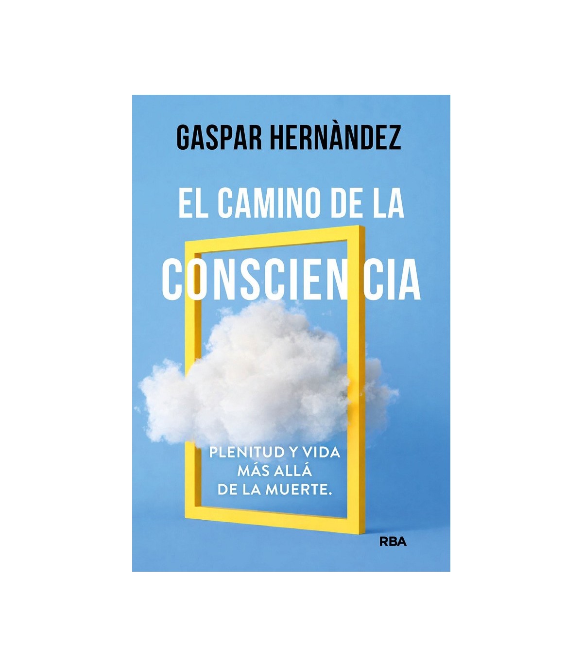 CAMINO DE LA CONSCIENCIA, EL