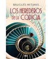 HEREDEROS DE LA CODICIA, LOS