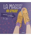 MAGIA DE CRECER, LA