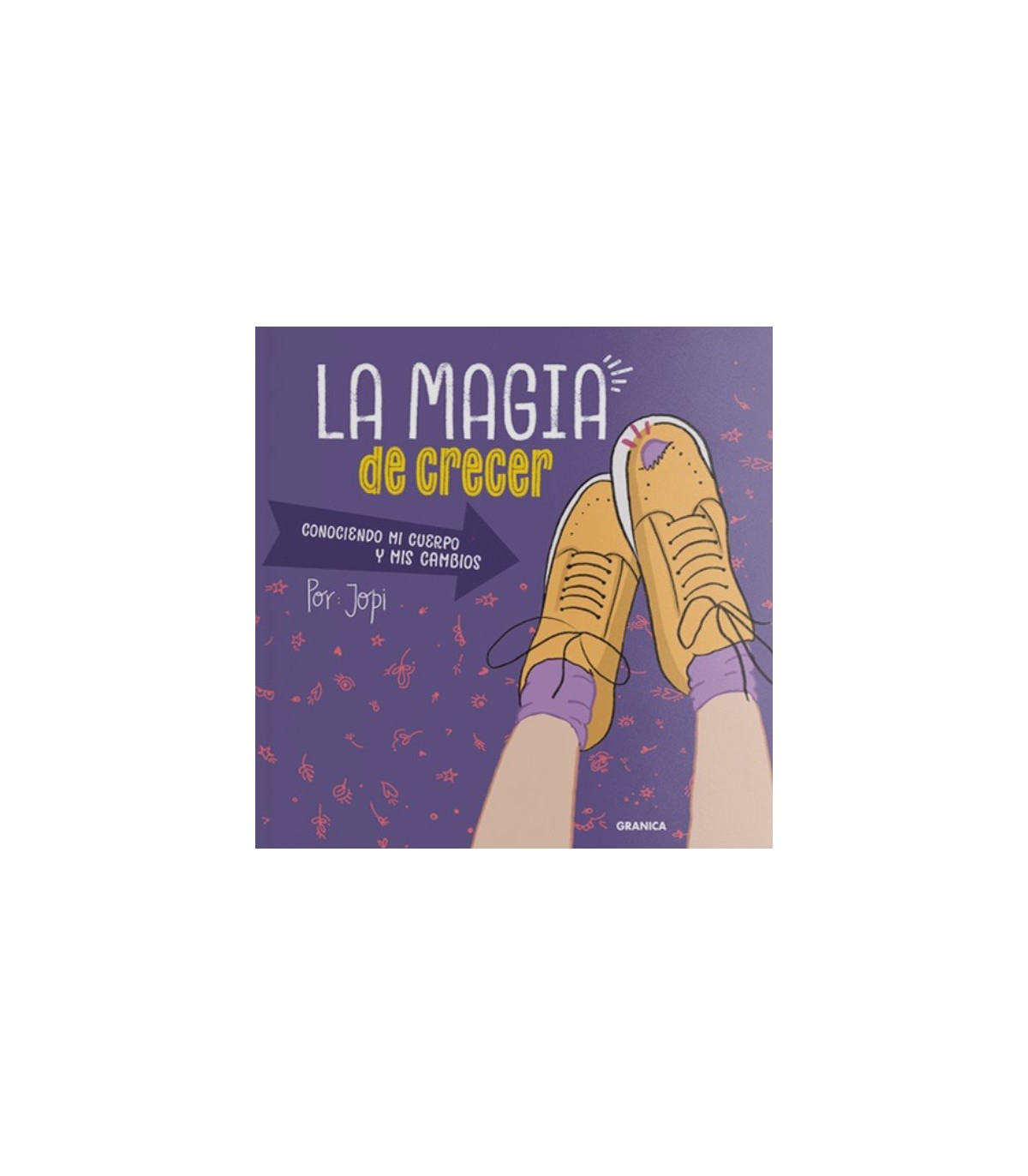 MAGIA DE CRECER, LA
