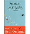 GRAMMAIRE EST UNEW CHANSON DOUCE, LA