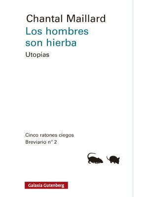 HOMBRES SON HIERBA, LOS