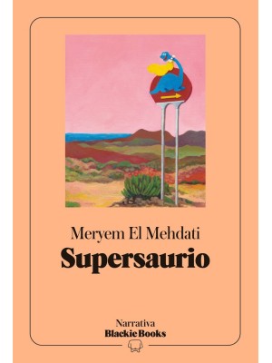 SUPERSAURIO (COLECCIÓN NARRATIVA BLACKIE BOOKS)