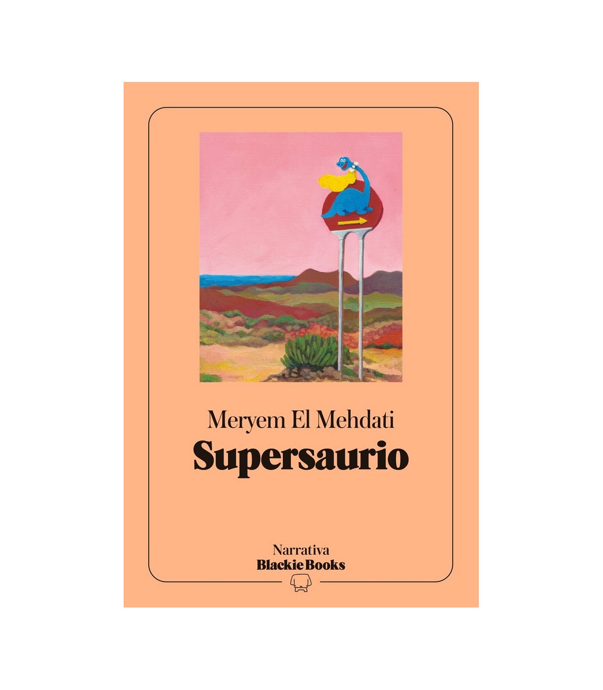 SUPERSAURIO (COLECCIÓN NARRATIVA BLACKIE BOOKS)