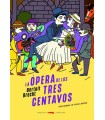 ÓPERA DE LOS TRES CENTAVOS, LA