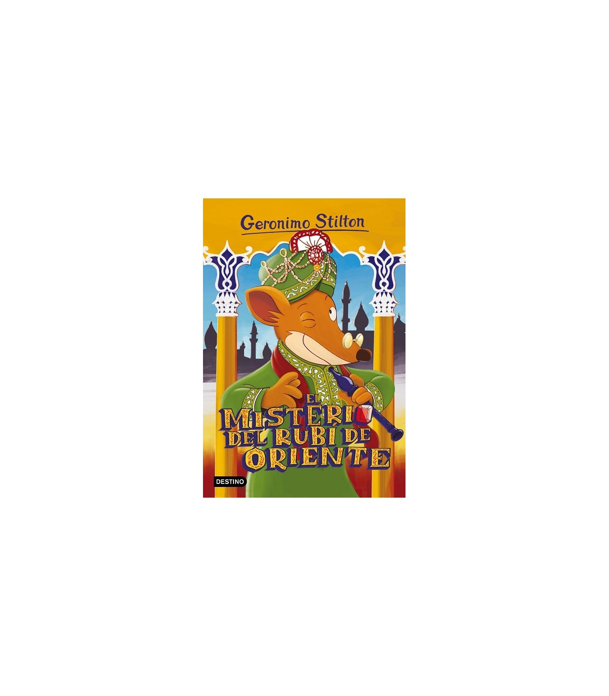 GERONIMO STILTON /61 EL MISTERIO DEL RUBÍ DE ORIENTE