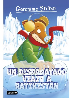 GERONIMO STILTON /5 UN DISPARATADO VIAJE A RATIKISTÁN