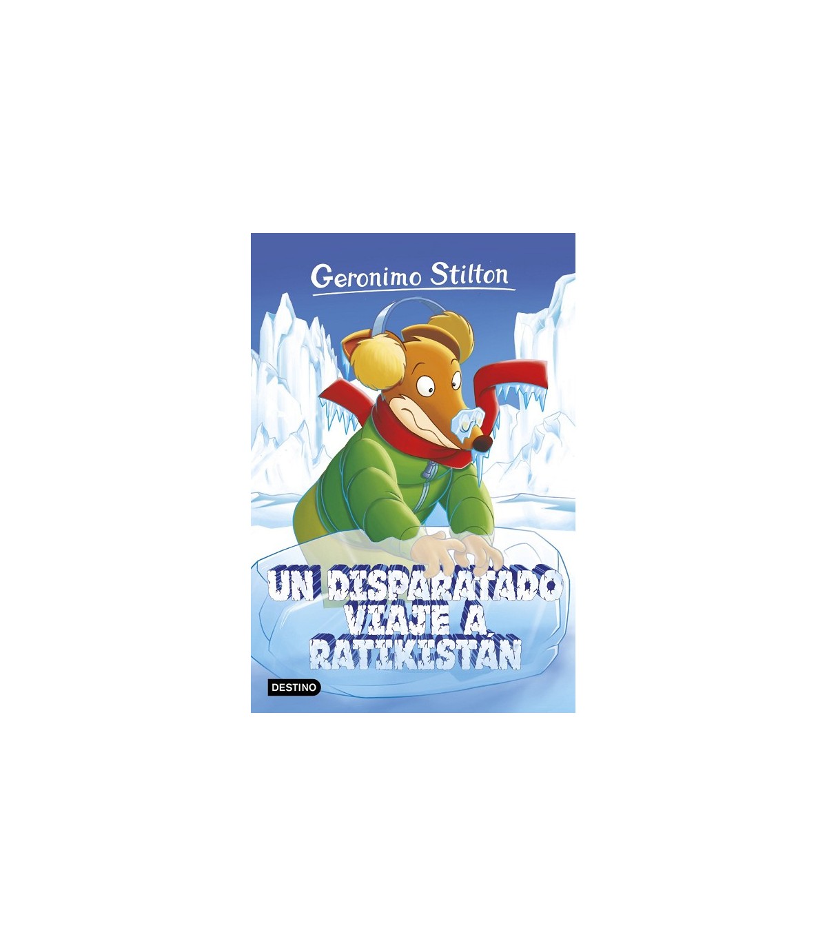 GERONIMO STILTON /5 UN DISPARATADO VIAJE A RATIKISTÁN