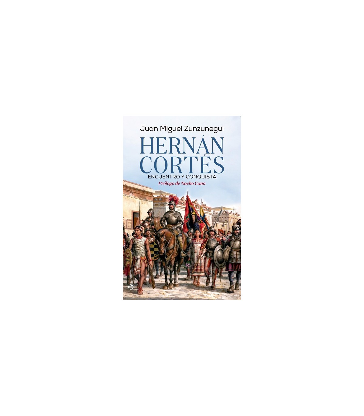HERNÁN CORTÉS. ENCUENTRO Y CONQUISTA