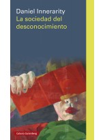 SOCIEDAD DEL DESCONOCIMIENTO, LA