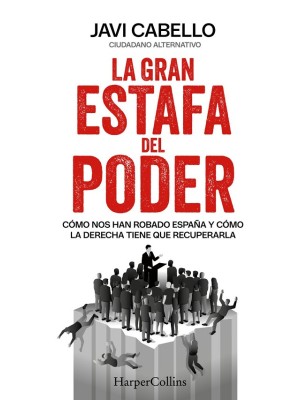 GRAN ESTAFA DEL PODER, LA