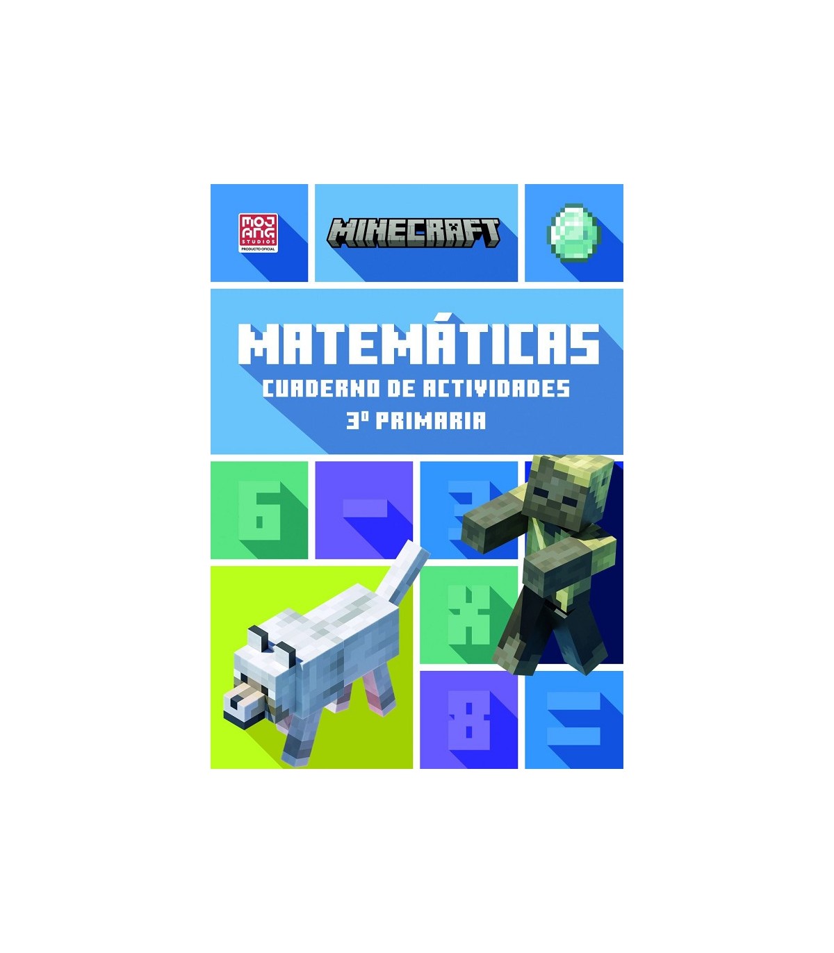 MINECRAFT OFICIAL: CUADERNO DE ACTIVIDADES, MATEMÁTICAS 3.º PRIMARIA